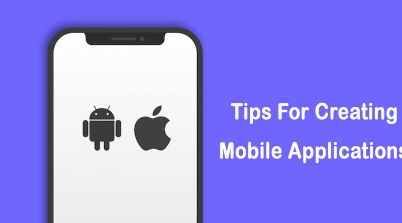 Tips-For-Creating-Mobile-Applications